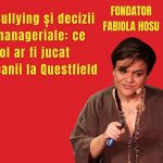 Bullying și decizii manageriale: ce rol ar fi jucat banii la Questfield